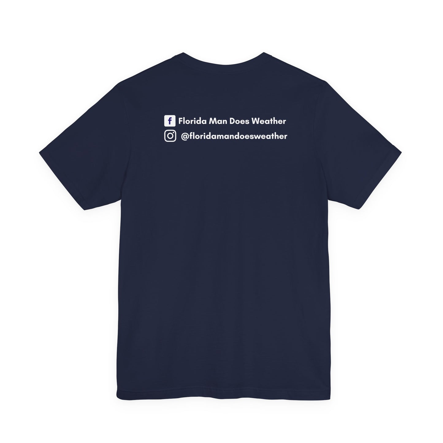 Florida Man Does Weather Tee Shirt