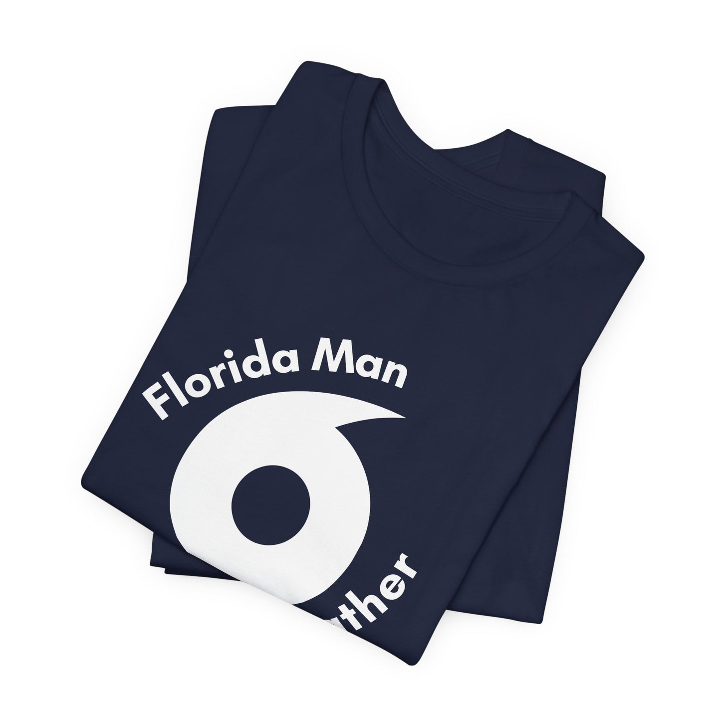 Florida Man Does Weather Tee Shirt