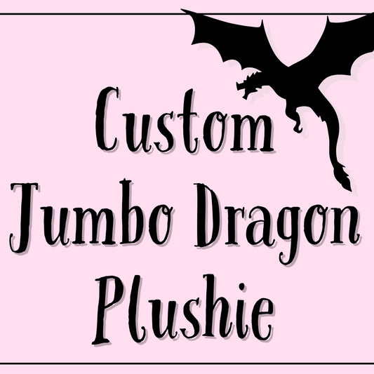 Custom Jumbo Dragon Plushie